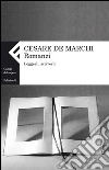 Romanzi: Leggerli, scriverli. E-book. Formato EPUB ebook di Cesare De Marchi