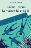 Le vedove del giovedì. E-book. Formato EPUB ebook di Claudia Piñeiro