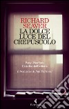 La dolce luce del crepuscolo: Parigi-New York. L'età d'oro dell'editoria. E-book. Formato EPUB ebook