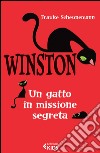 Winston, un gatto in missione segreta. E-book. Formato EPUB ebook