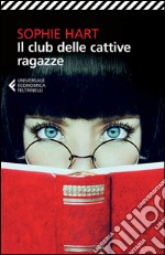 Il club delle cattive ragazze. E-book. Formato EPUB ebook