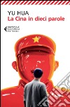 La Cina in dieci parole. E-book. Formato EPUB ebook di Yu Hua