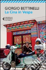 La Cina in Vespa. E-book. Formato EPUB ebook