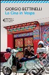 La Cina in Vespa. E-book. Formato EPUB ebook