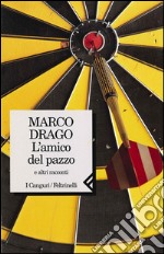 L'amico del pazzo: e altri racconti. E-book. Formato EPUB ebook