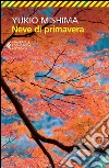 Neve di primavera. E-book. Formato EPUB ebook di Yukio Mishima