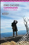 Camminando: Incontri di un viandante. E-book. Formato EPUB ebook