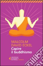 Capire il buddhismo. E-book. Formato EPUB ebook