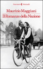 Il romanzo della nazione. E-book. Formato EPUB ebook