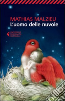 L'uomo delle nuvole. E-book. Formato EPUB ebook di Mathias Malzieu