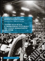 Teatro alla Scala e promozione culturale nel lungo Sessantotto milanese. E-book. Formato EPUB ebook