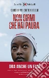 Non dirmi che hai paura. E-book. Formato EPUB ebook di Giuseppe Catozzella