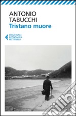 Tristano muore: Una vita. E-book. Formato EPUB ebook