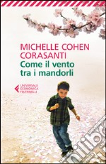 Come il vento tra i mandorli. E-book. Formato EPUB ebook