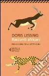 Racconti africani. E-book. Formato EPUB ebook di Doris Lessing