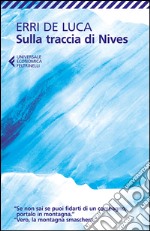 Sulla traccia di Nives. E-book. Formato EPUB ebook