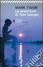 Le avventure di Tom Sawyer. E-book. Formato EPUB ebook