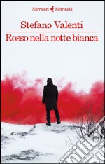 Rosso nella notte bianca. E-book. Formato EPUB