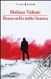 Rosso nella notte bianca. E-book. Formato EPUB ebook