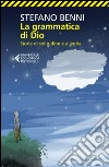 La grammatica di Dio: Storie di solitudine e allegria. E-book. Formato EPUB ebook