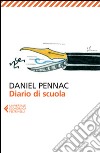 Diario di scuola. E-book. Formato EPUB ebook di Daniel Pennac