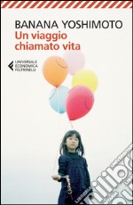 Un viaggio chiamato vita. E-book. Formato EPUB ebook