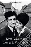 Lungo la Via Lattea. E-book. Formato EPUB ebook di Emir Kusturica