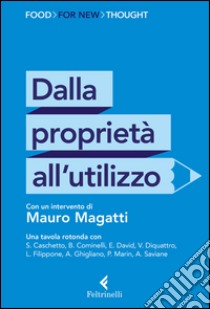 Dalla proprietà all'utilizzo. E-book. Formato EPUB ebook di aa.vv.