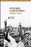 Stelle nere. E-book. Formato EPUB ebook di Ryszard Kapuscinski