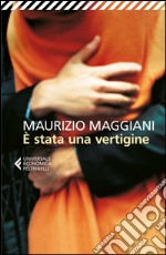 È stata una vertigine. E-book. Formato EPUB ebook