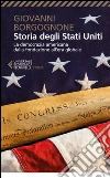 Storia degli Stati Uniti: La democrazia americana dalla fondazione all’era globale. E-book. Formato EPUB ebook di Giovanni Borgognone