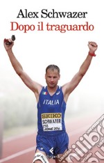 Dopo il traguardo. E-book. Formato EPUB