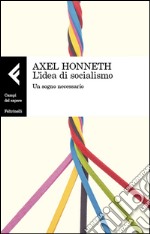 L’idea di socialismo: Un sogno necessario. E-book. Formato EPUB ebook