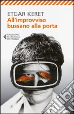 All'improvviso bussano alla porta. E-book. Formato EPUB ebook