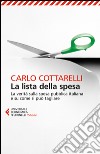 La lista della spesa: La verità sulla spesa pubblica italiana e su come si può tagliare. E-book. Formato EPUB ebook