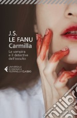 Carmilla: La vampira e il detective dell’occulto. E-book. Formato EPUB ebook