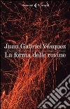 La forma delle rovine. E-book. Formato EPUB ebook