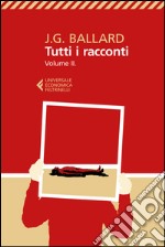 Tutti i racconti Vol. 2: Vol. II. 1963-1968. E-book. Formato EPUB