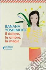 Il dolore, le ombre, la magia: Il Regno 2. E-book. Formato EPUB ebook