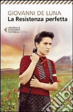 La Resistenza perfetta. E-book. Formato EPUB ebook