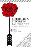 La Freccia Nera: Una storia delle Due Rose. E-book. Formato EPUB ebook di Giancarlo Carlotti