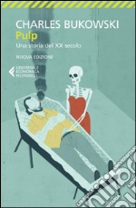 Pulp: Una storia del XX secolo. NUOVA EDIZIONE. E-book. Formato EPUB ebook