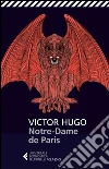 Notre-Dame de Paris. E-book. Formato EPUB ebook di Victor Hugo