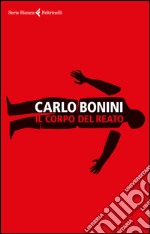 Il corpo del reato. E-book. Formato EPUB ebook