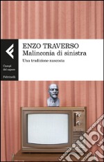 Malinconia di sinistra: Una tradizione nascosta. E-book. Formato EPUB ebook