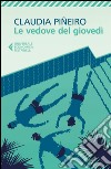 Le vedove del giovedì. E-book. Formato EPUB ebook di Claudia Piñeiro