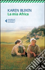 La mia Africa. E-book. Formato EPUB ebook