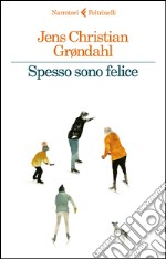 Spesso sono felice. E-book. Formato EPUB ebook