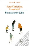 Spesso sono felice. E-book. Formato EPUB ebook