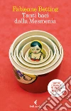 Tanti baci dalla Mesmenia. E-book. Formato EPUB ebook di Fabienne Betting